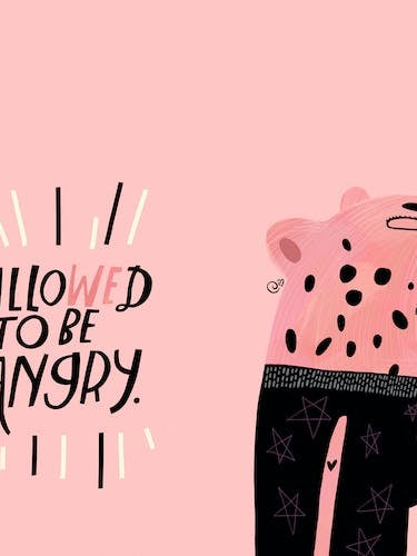 Im Allowed To Be Angry