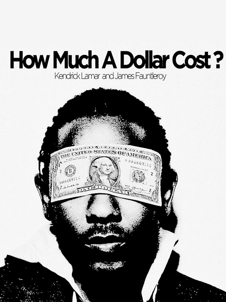 How Much A Dollar Cost? kendrick lamar