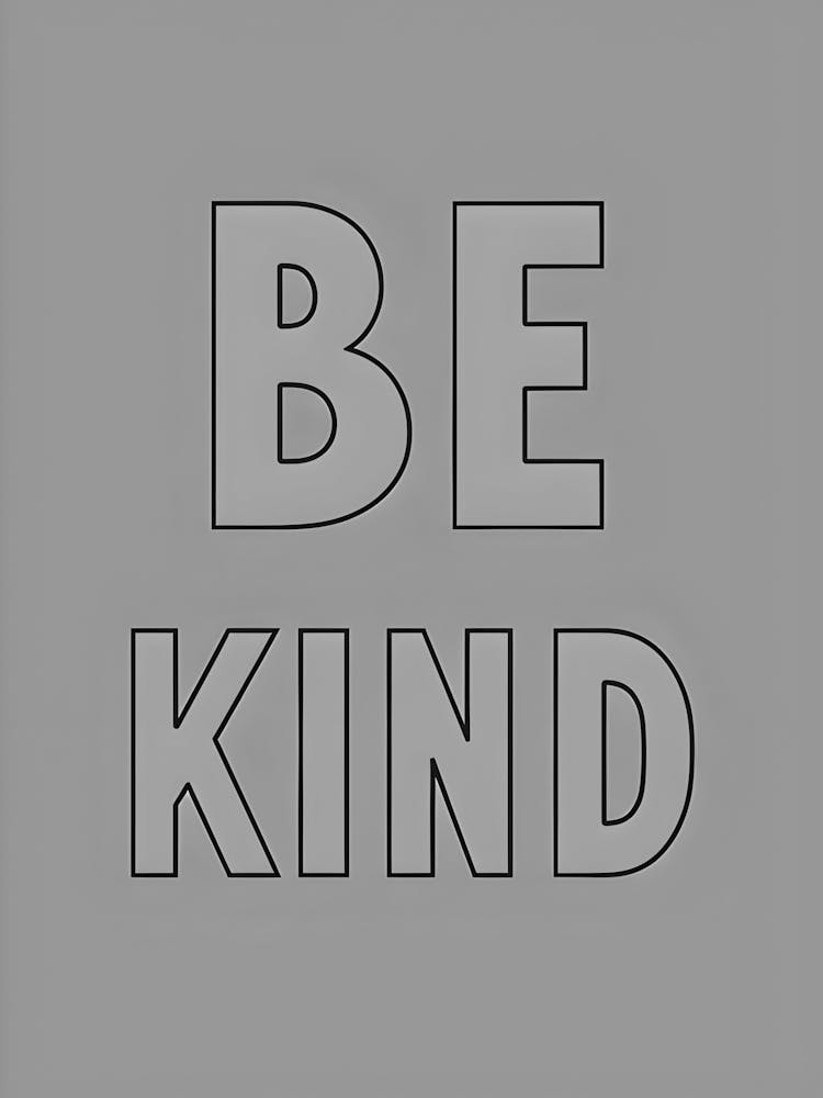 Be Kind 1