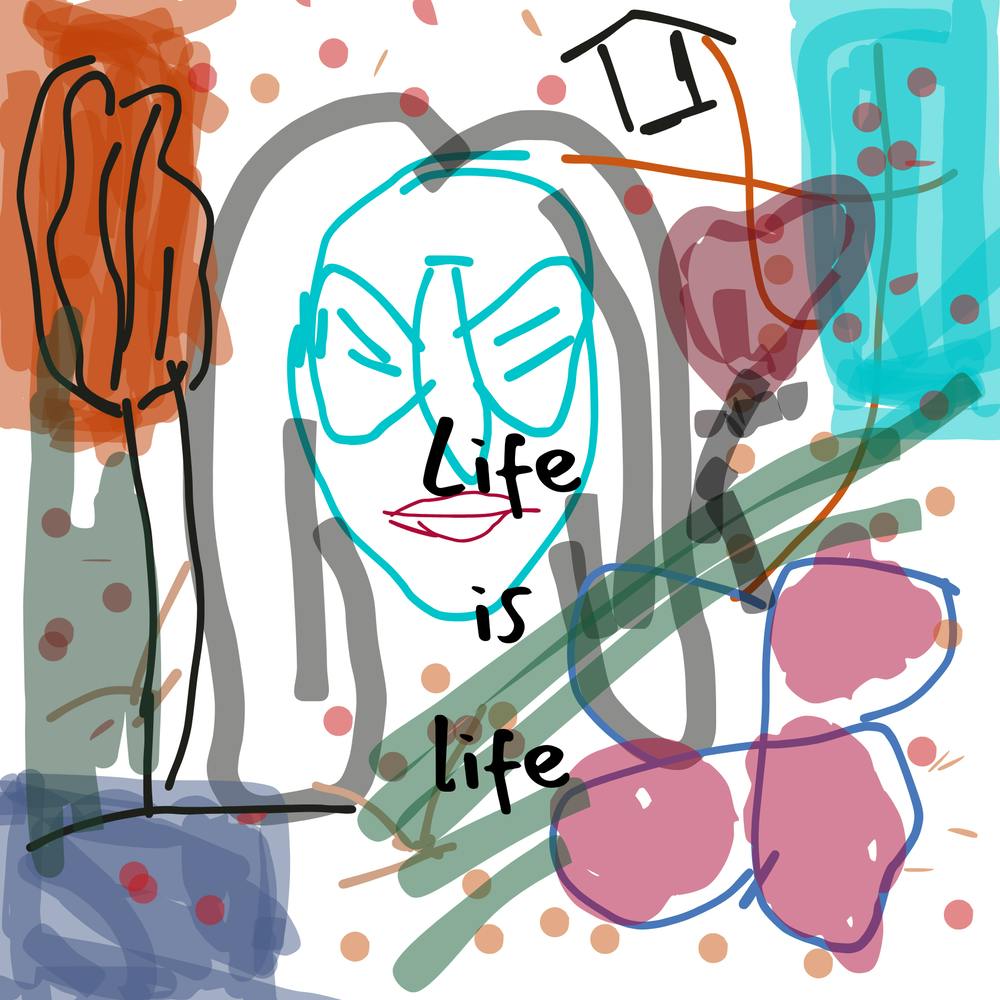 Life Is Life