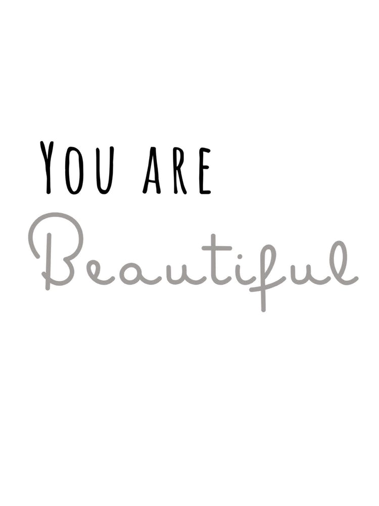 You are Beautiful