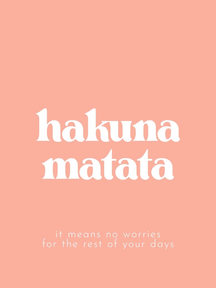 Hakuna Matata - Peach