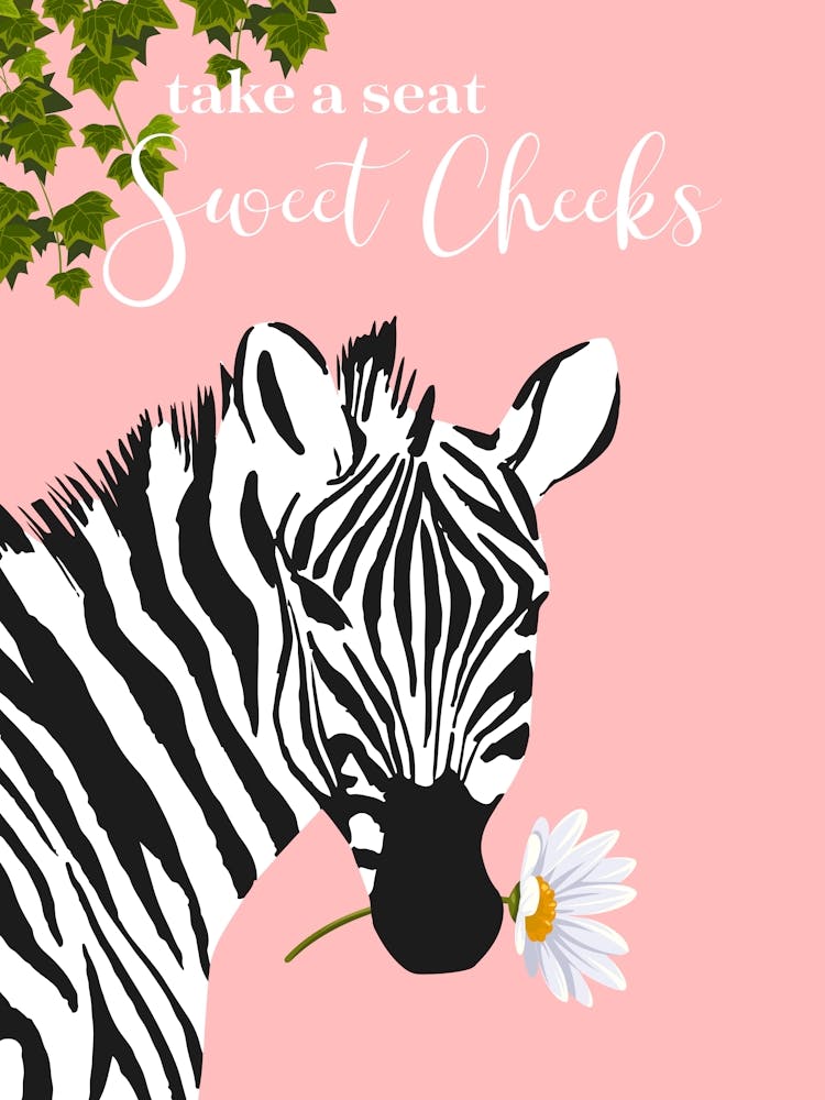 Take A Seat Sweet Cheeks Pink Zebra