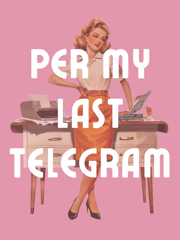 Per My Last Telegram | Per My Last Email Funny Office 1