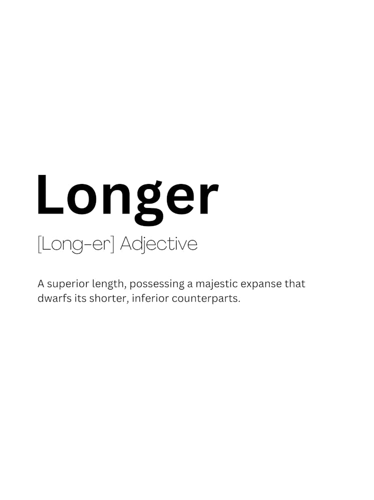 Longer Definition Meaning