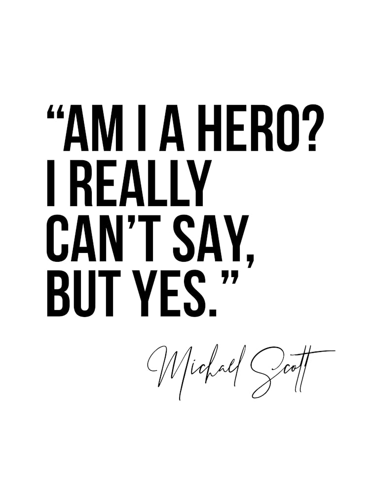 Am I A Hero Michael Scott Citation