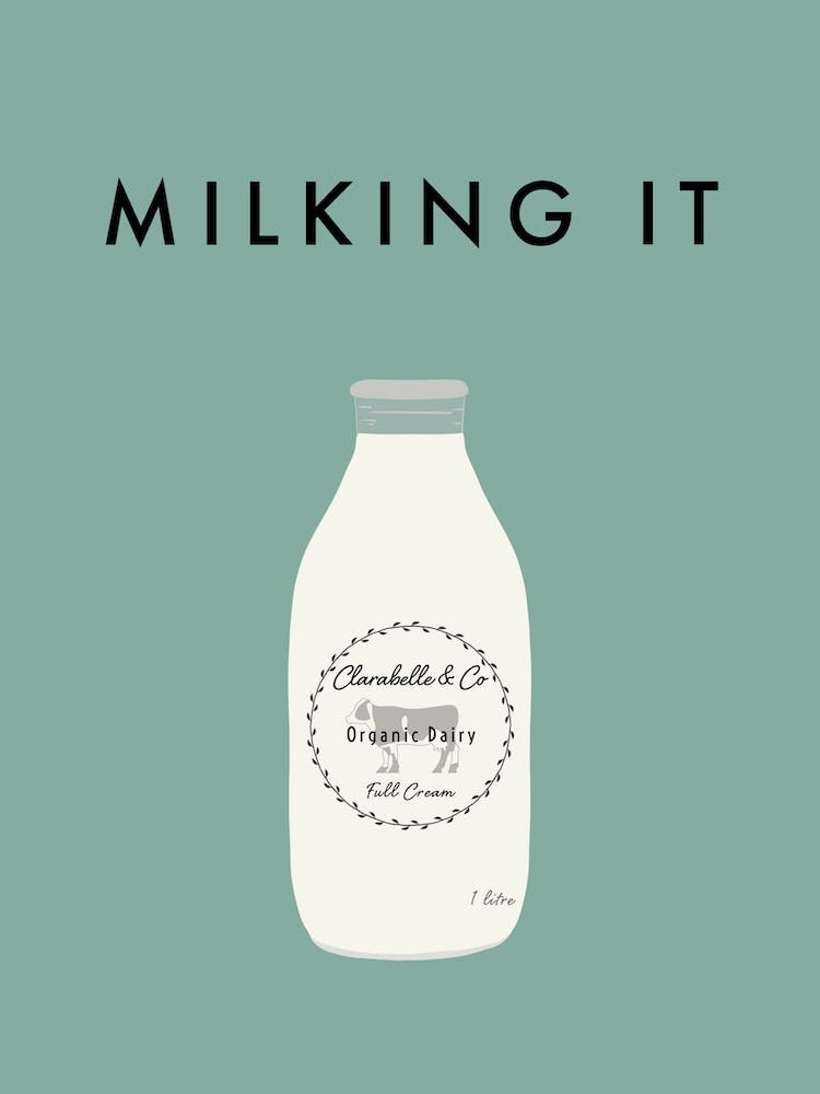 Milking It
