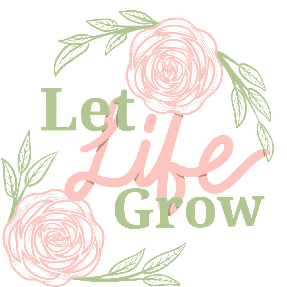 Let Life Grow