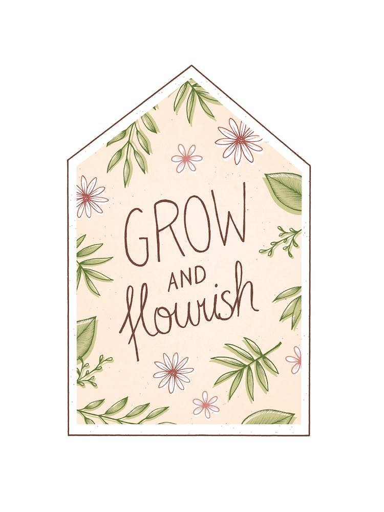 Grow And Flourish
