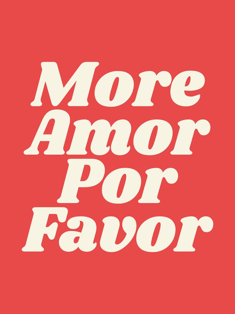 More Amor Por Favor (ton rouge), cool, mignon, citation, positif, dicton, typographie, lettrage, slogan, amour, maison, salon, chambre, pièce, décoration