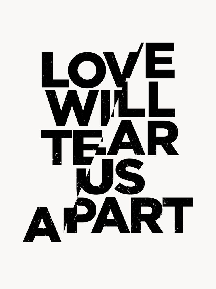 Love Will Tear Us Apart