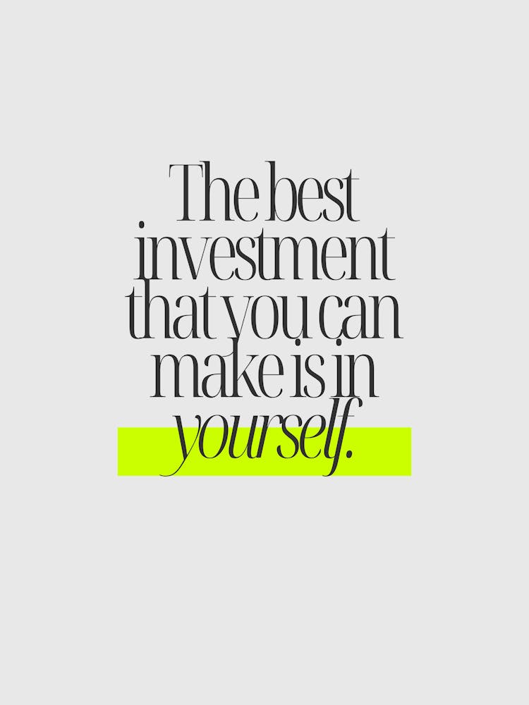 Best Investment That You Can Make In Yourself