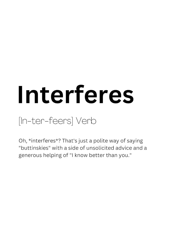 Interferes Definition Meaning 1