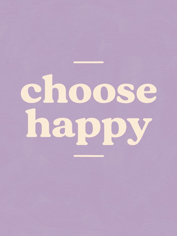 Choose happy (Purple)