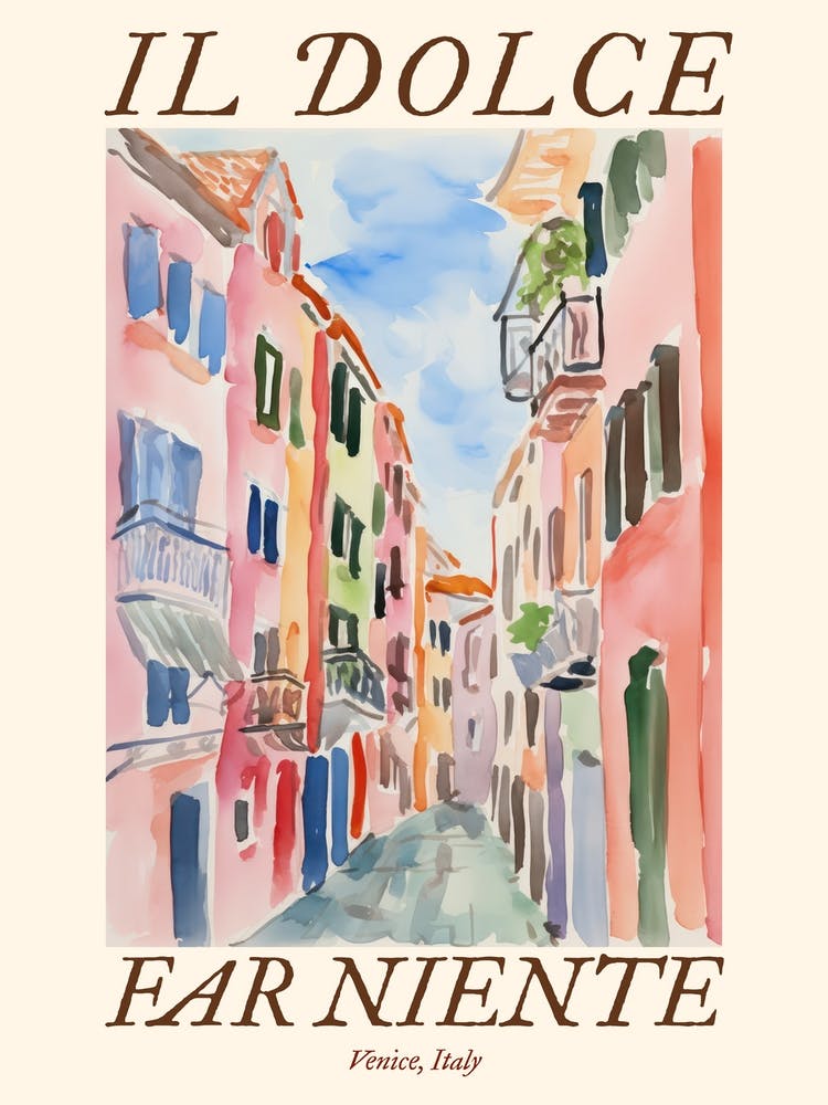 Il Dolce Far Niente Venice, Italy Watercolour Streets 4 Poster