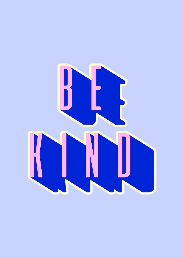 Be Kind