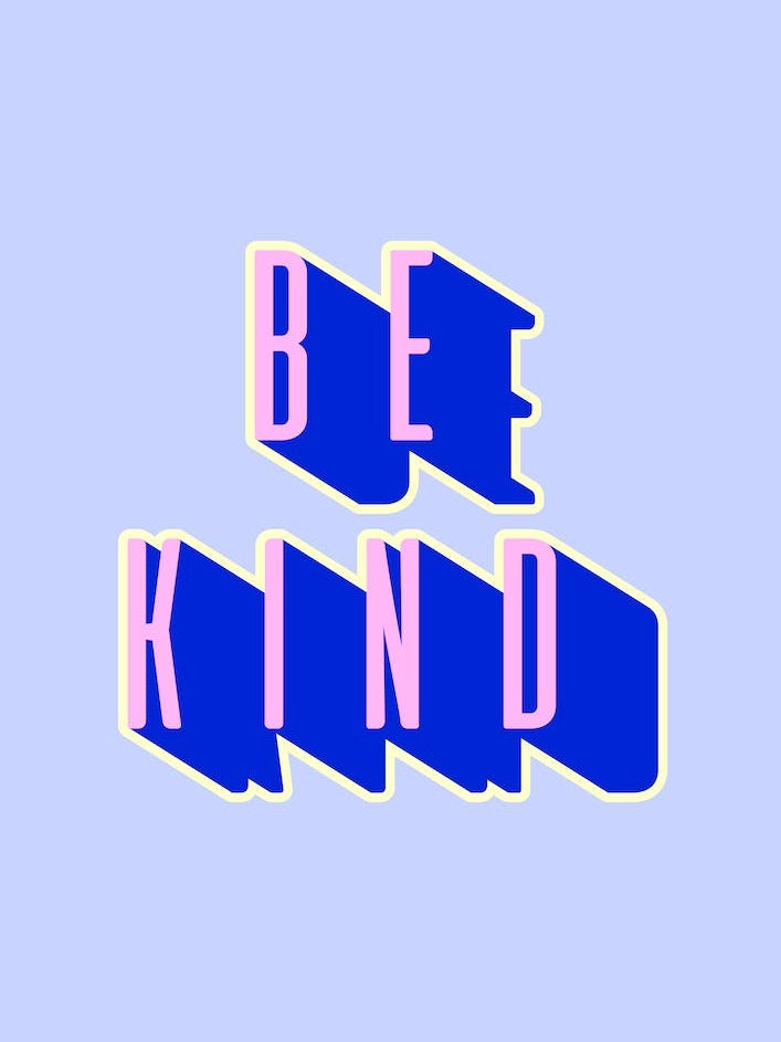 Be Kind