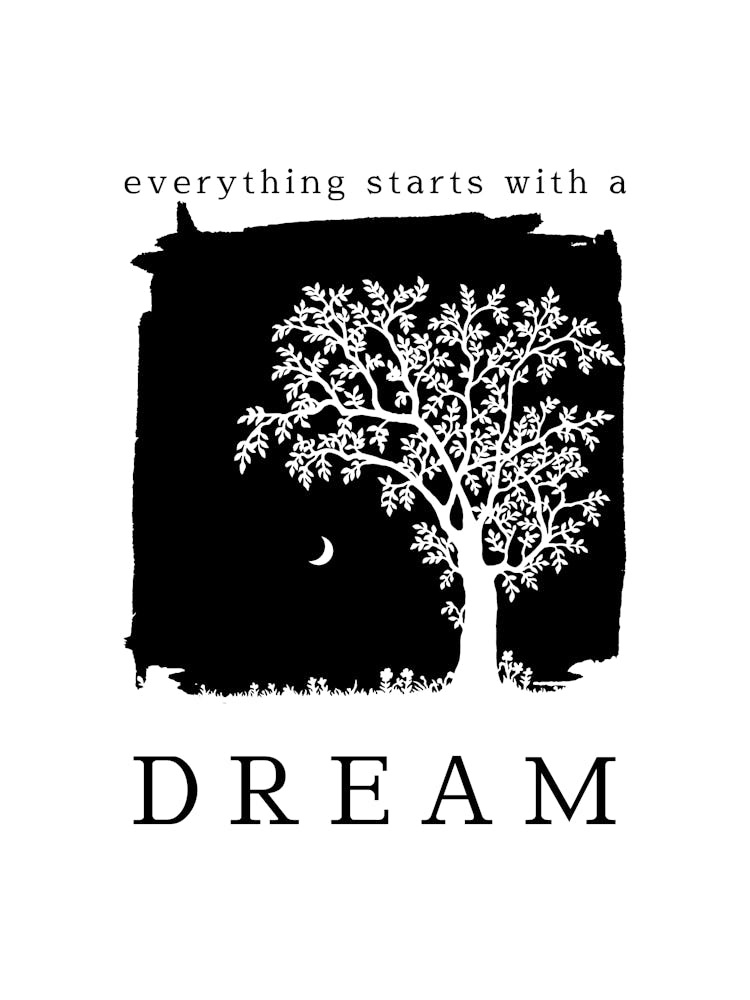 Everything Starts With A Dream