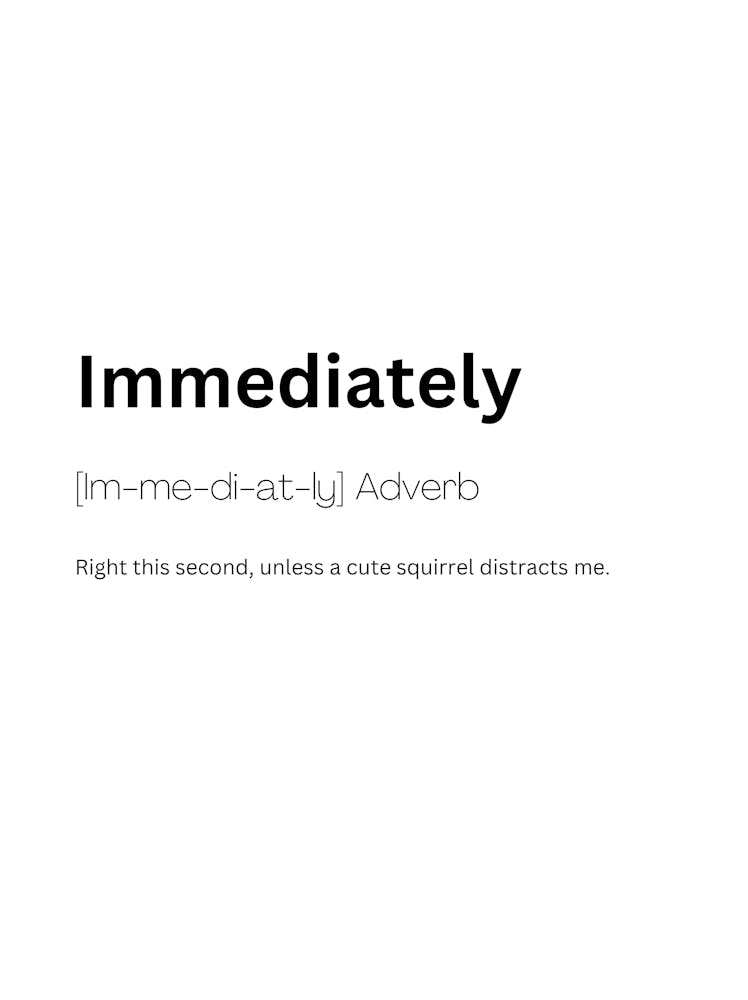 Immediately Definition Meaning 1