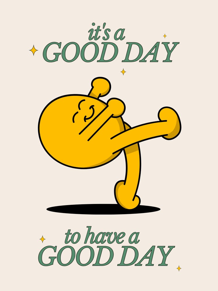 Good Day to Have a Good Day Positive Affirmation Wall Art