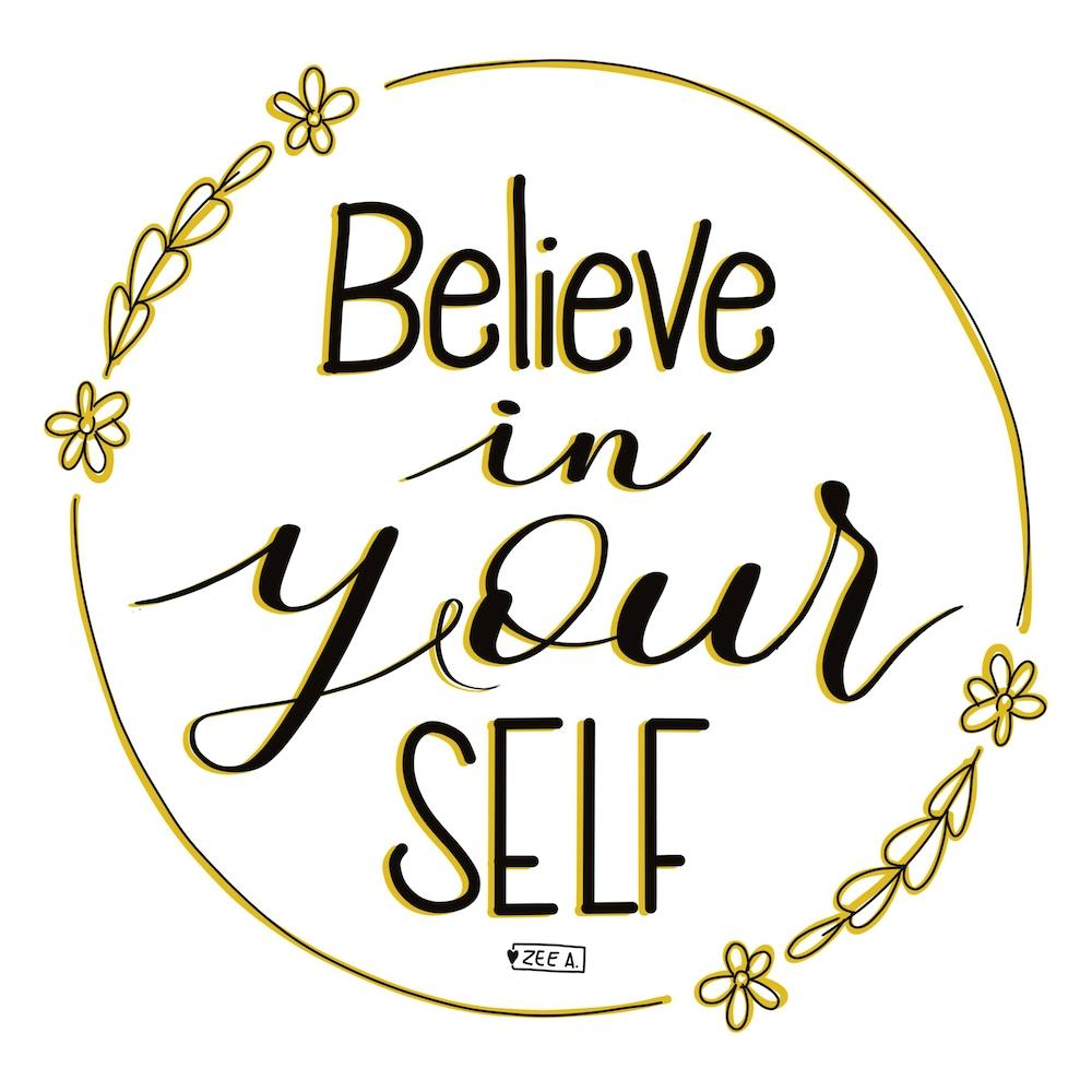Believe In Yourself Hand Lettering