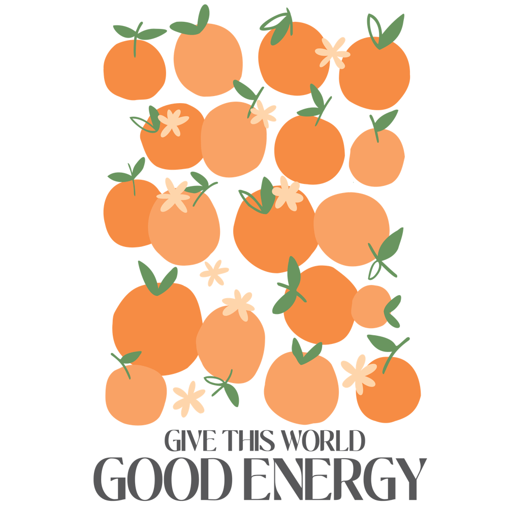 Give This World Good Energy