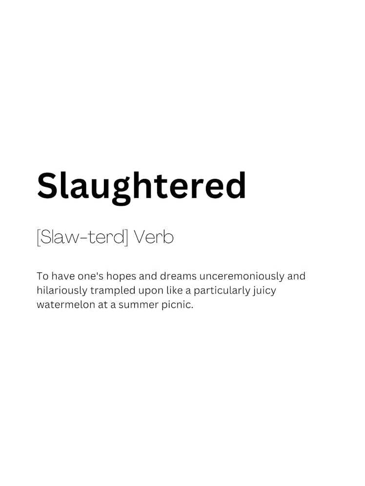 Slaughtered Definition Meaning 1