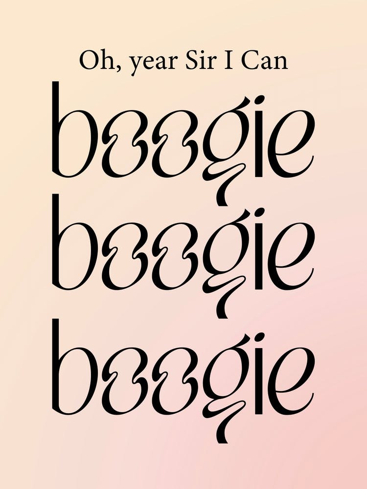 Oh Yes Sir I Can Boogie Boogie Gradient