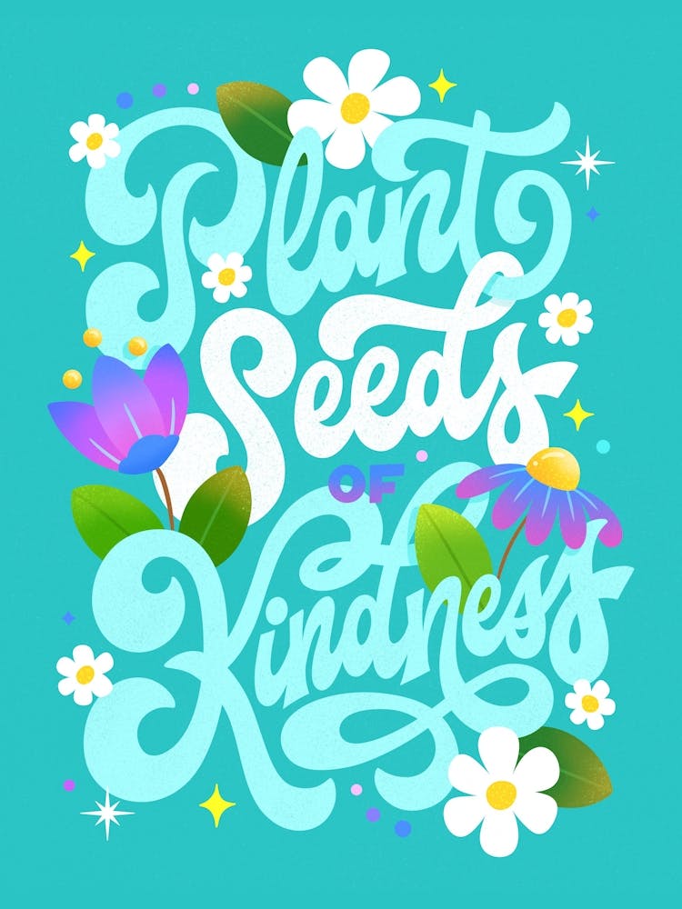 Plant Seeds of Kindness