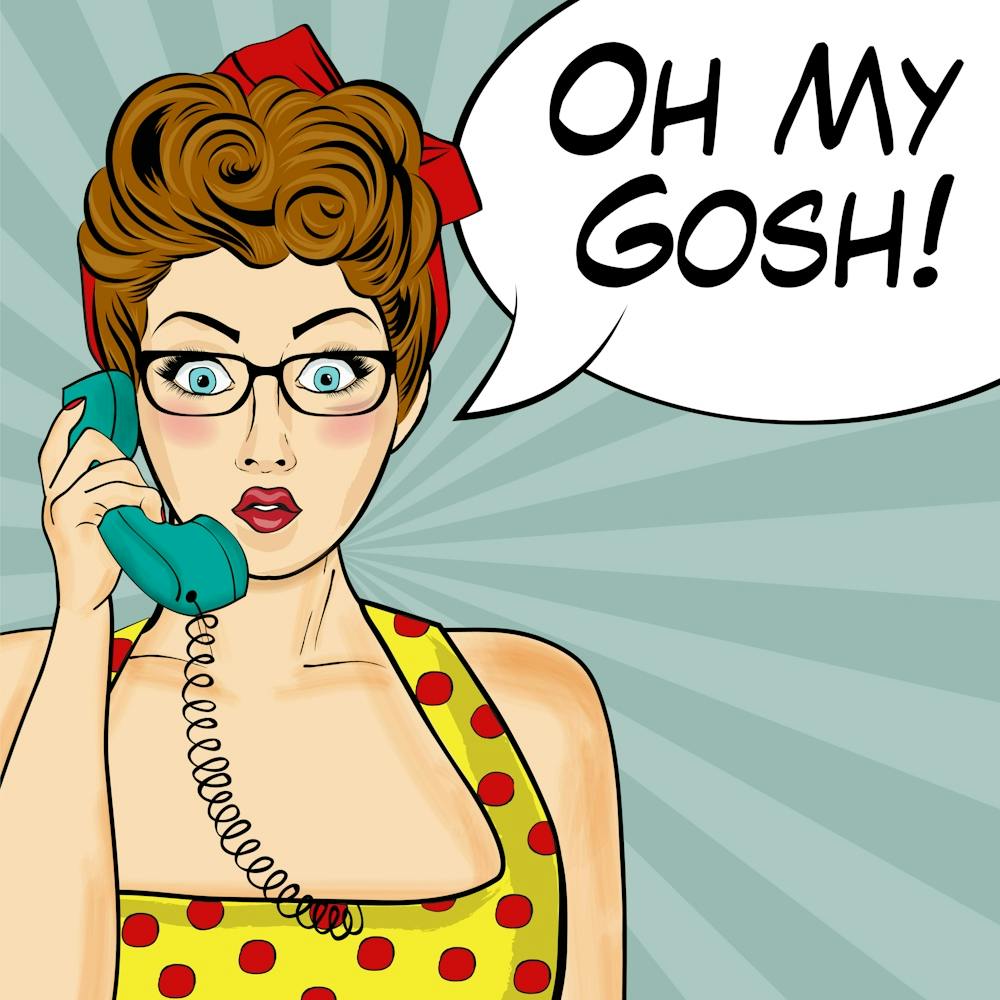 Oh My Gosh, Gossip Woman on a Phone