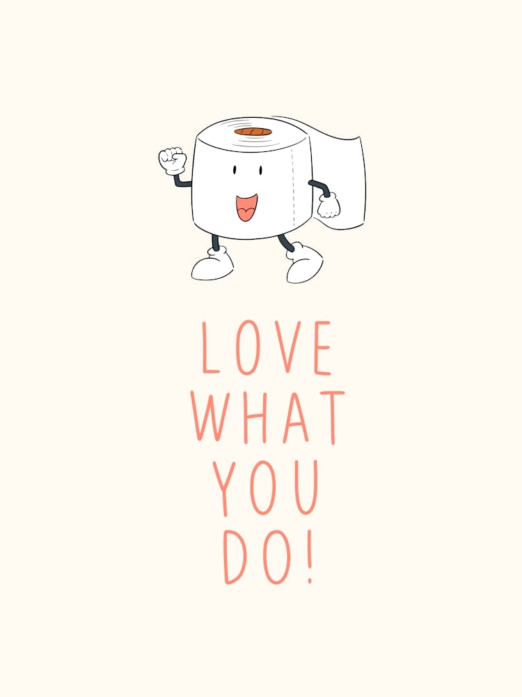 Love What You Do
