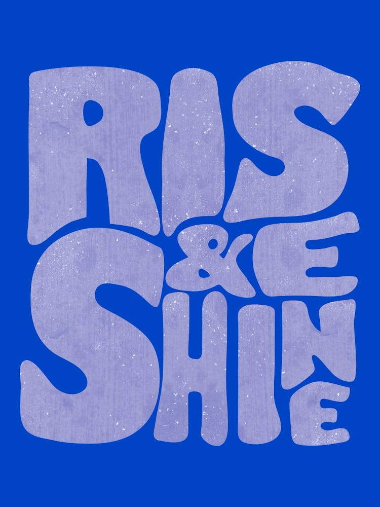 Rise and Shine - Positive Morning Quote