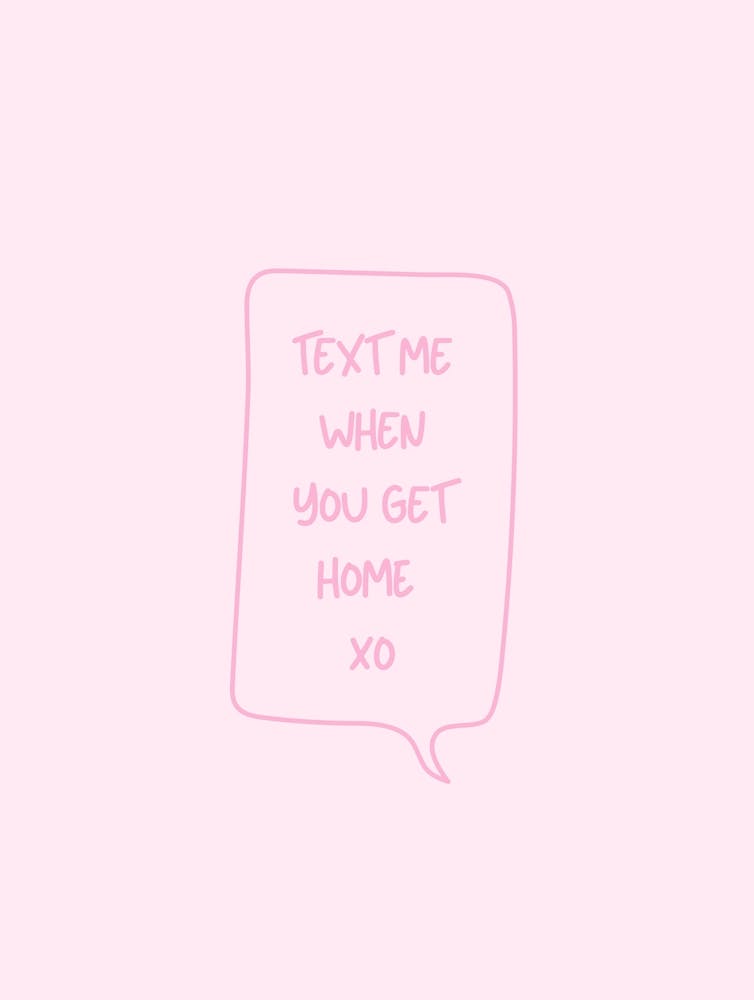 Text Me When You Get Home - Pink
