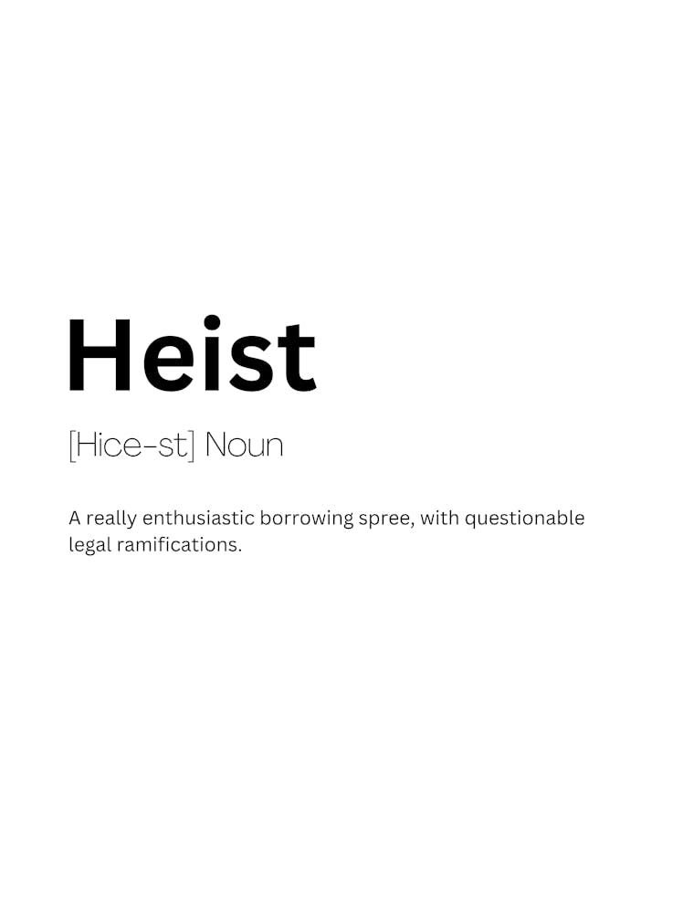 Heist Definition Meaning 2
