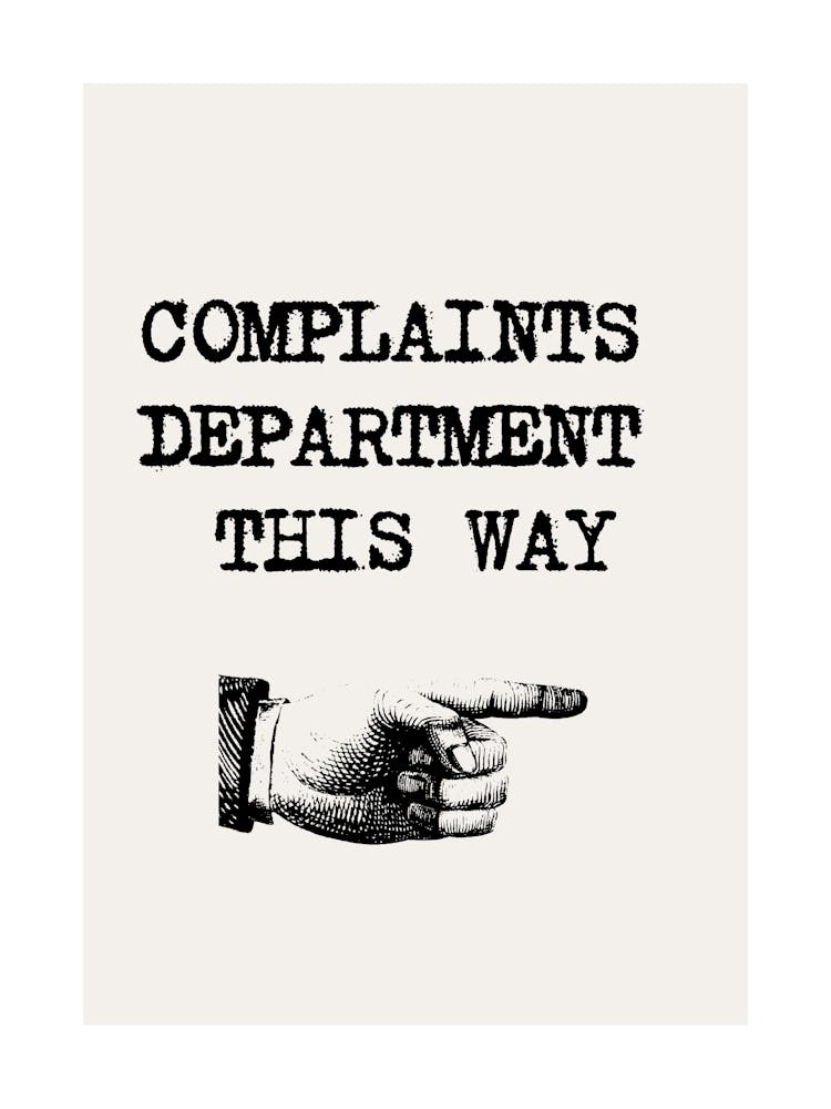 COMPLAINTS DEPARTMENT THIS WAY | Sign, Direction, Office, Humor, Decor, Poster, Workplace, Design, Arrow, Fun, Statement, Guidance