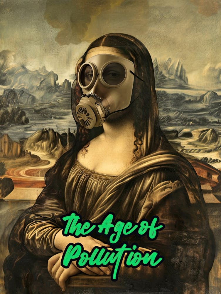 Age Of Pollution, Mona Lisa Ecology Poster