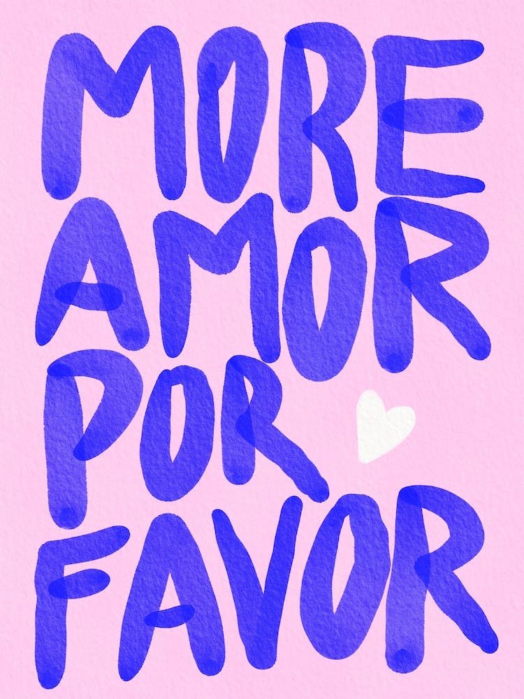More Amor Por Favor - Eclectic Pink Love Quote
