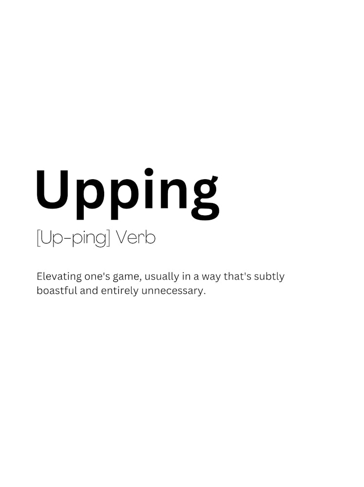 Upping Definition Meaning