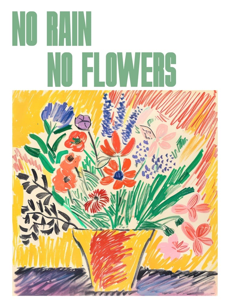 No Rain No Flowers Poster Sommerblumen Gemälde Matisse Stil 6