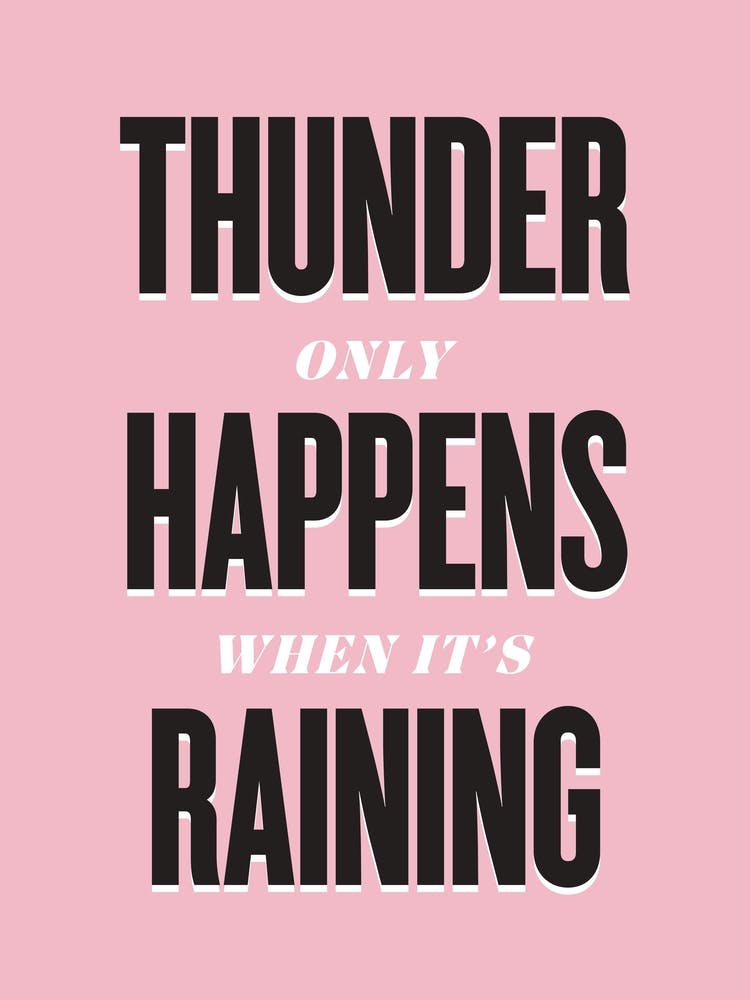 Thunder Only Happens