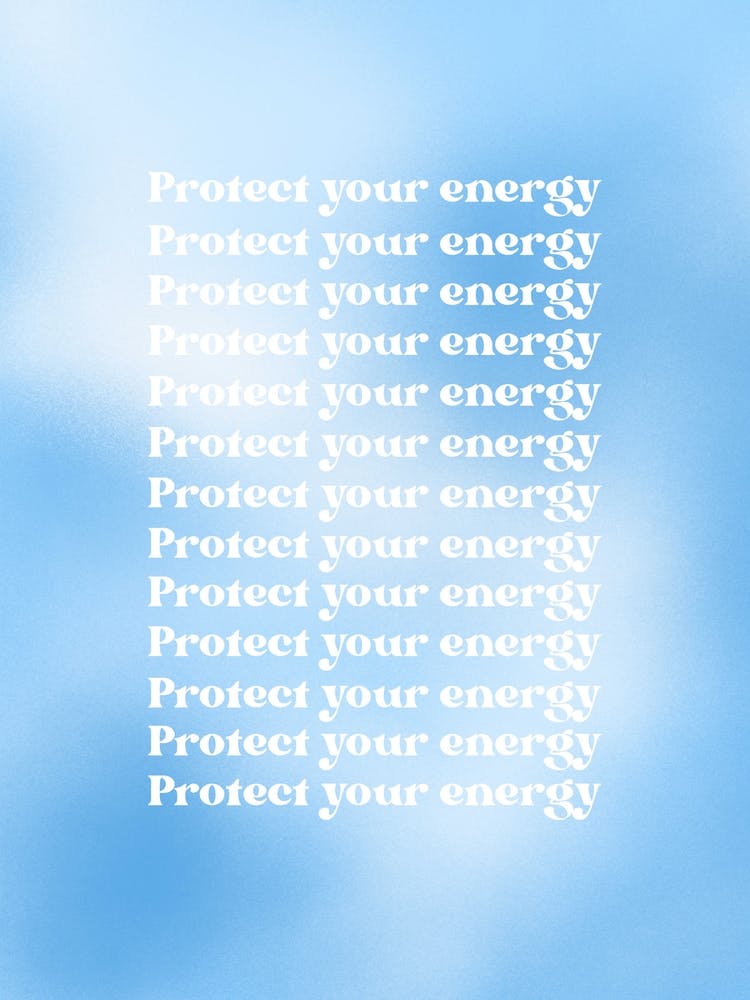 Protect Your Energy