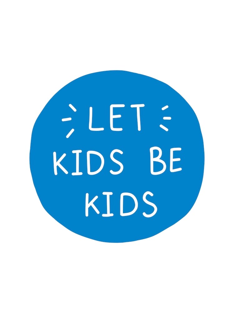 Let Kids Be Kids Blue Super Scandi
