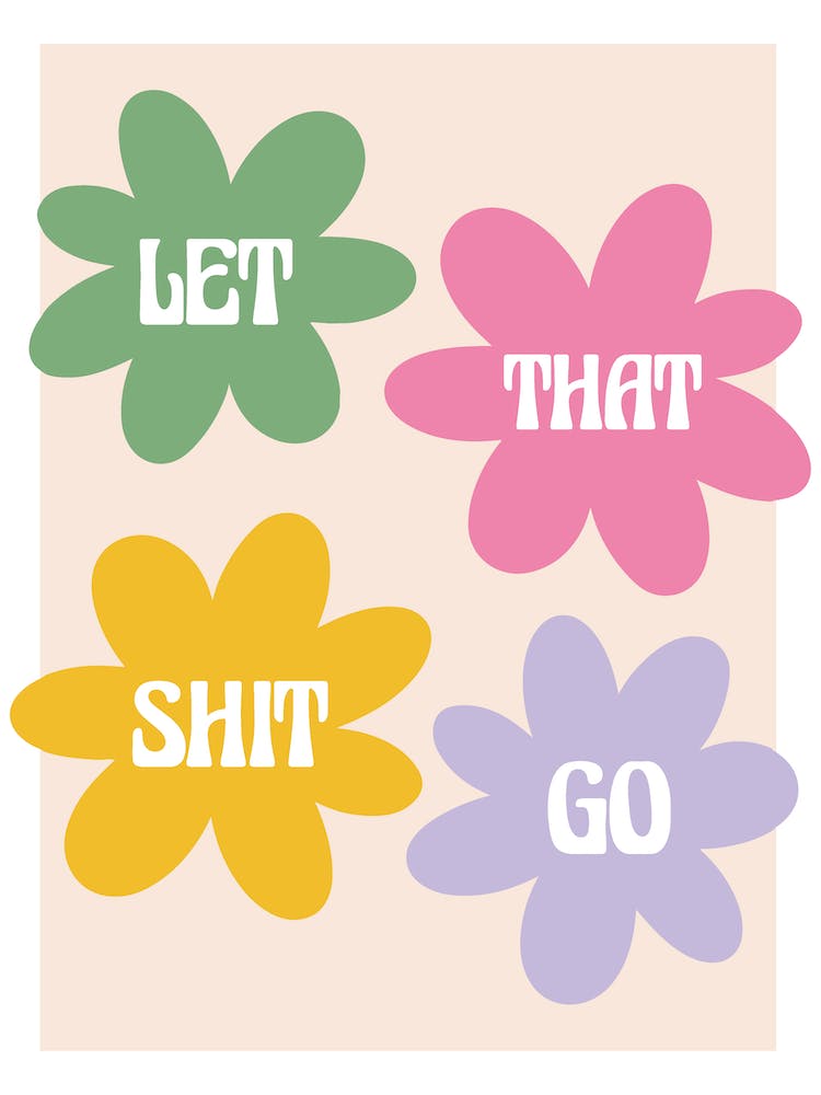 Let That Shit Go