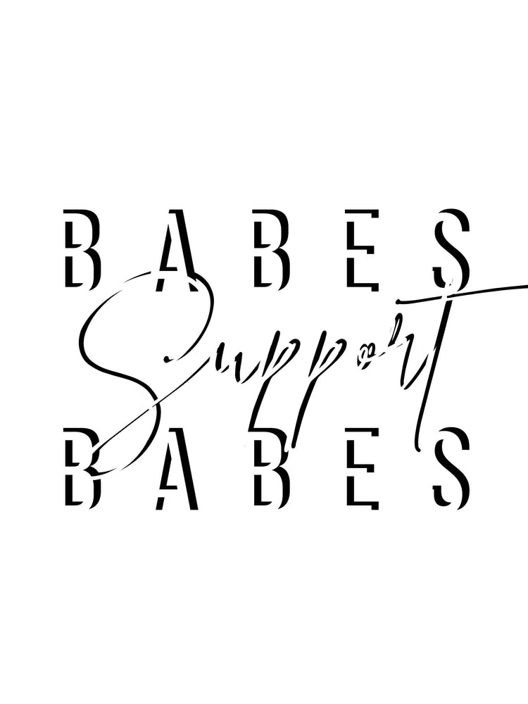 Babes Support Babes