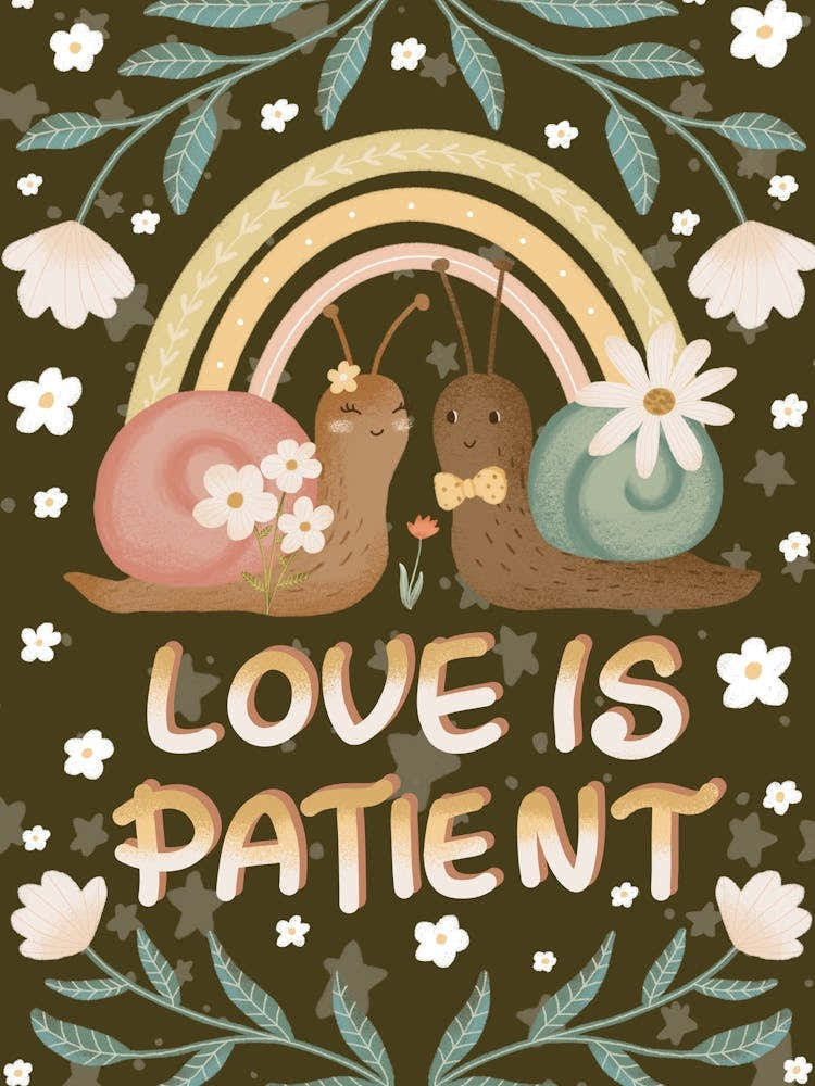 Love is patient cute snails romantic art