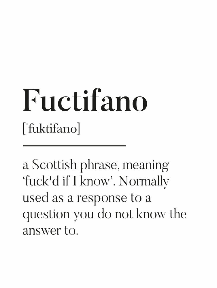 Fuctifano Scottish Slang Definition Scots Banter