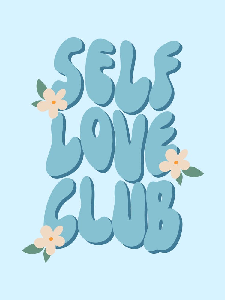 Self Love Club Preppy Aesthetic Motivational Quote Typography