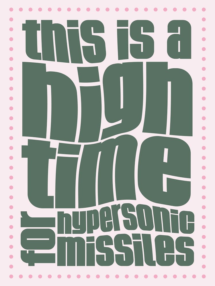 Pink And Green Typographic This Is A High Time For Hypersonic Missiles