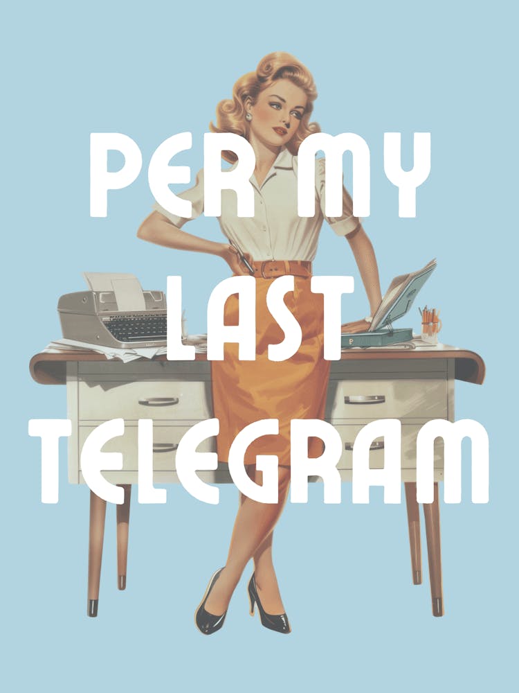 Per My Last Telegram | Per My Last Email Funny Office 4