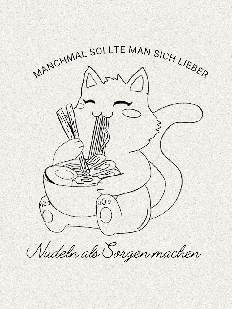 MANCHMAL SOLLTE MAN SICH LIEBER Nudeln als Sorgen machen - Katze | Pasta, Cat, Humor, WorryFree, Funny, Food, Art, Illustration, Decor, Relax, Quirky, Cozy